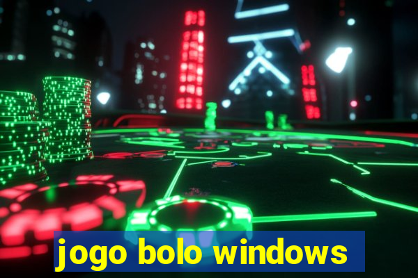 jogo bolo windows